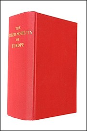 The titled nobility of Europe : an international peerage or who's who of the sovereigns, princes and nobles of Europe / compiled and edited by the Marquis of Ruvigny.