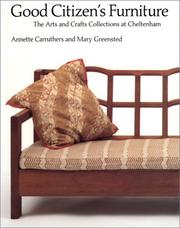 Carruthers, Annette. Good citizen's furniture :
