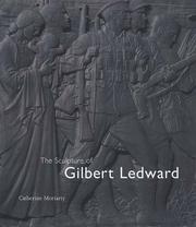 Moriarty, Catherine. The sculpture of Gilbert Ledward /