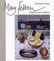 Mary Fedden : enigmas and variations / Christopher Andreae.