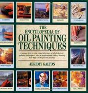 Galton, Jeremy. The encyclopedia of oil painting techniques :