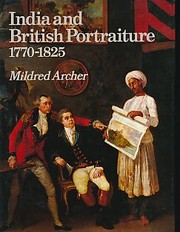 Archer, Mildred. India and British portraiture, 1770-1825 /