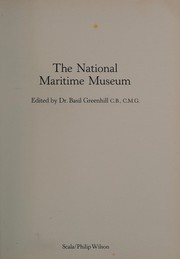 The National Maritime Museum / edited by Dr. Basil Greenhill.