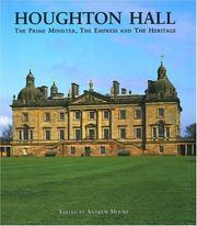 Houghton Hall : the Prime Minister, the Empress and the Heritage / edited by Andrew Moore.