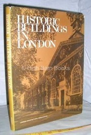 Historic buildings in London : an inventory of historic buildings owned by the Greater London Council.