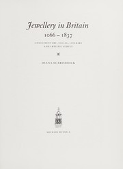 Jewellery in Britain, 1066-1837 : a documentary, social, literary and artistic survey / Diana Scarisbrick.