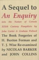Barker, Nicolas. A sequel to An enquiry into the nature of certain nineteenth century pamphlets by John Carter and Graham Pollard :