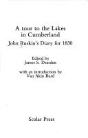Ruskin, John, 1819-1900.  A tour to the lakes in Cumberland :