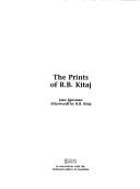 Kinsman, Jane. The prints of R.B. Kitaj /