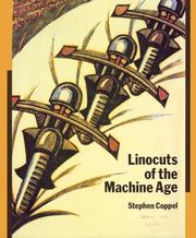 Coppel, Stephen. Linocuts of the machine age :