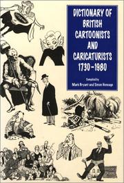 Bryant, Mark, 1953- Dictionary of British cartoonists and caricaturists /