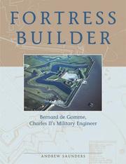 Fortress builder : Bernard de Gomme, Charles II's military engineer / Andrew Saunders.