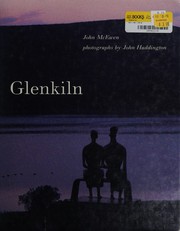 Glenkiln / John McEwen ; photographs by John Haddington.