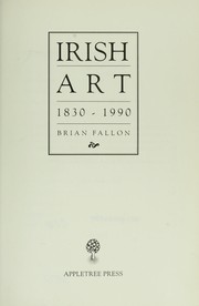 Fallon, Brian. Irish art, 1830-1990 /