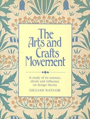 Naylor, Gillian. The arts and crafts movement :