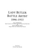 Usherwood, Paul. Lady Butler, battle artist, 1846-1933 /