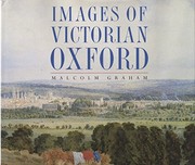 Images of Victorian Oxford / Malcolm Graham.