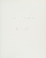 Tracey Emin : borrowed light.