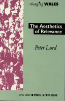 Lord, Peter, 1948- The aesthetics of relevance /