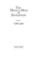 Kail, Aubrey C. The medical mind of Shakespeare /