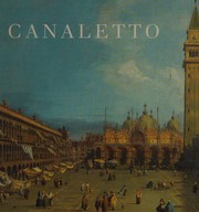 Canaletto / Katharine Baetjer and J.G. Links ; with essays by J.G. Links ... [et al.].
