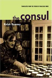 The consul / Ralph Rumney ; conversations with Gérard Berréby with the help of Giulio Minghini and Chantal Osterreicher ; translated from the French by Malcolm Imrie.