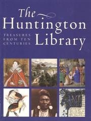 The Huntington Library : treasures from ten centuries / by the director and curators.