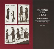Facing the text : extra-illustration, print culture, and society in Britain, 1769-1840 / Lucy Peltz.