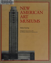 Searing, Helen. New American art museums /
