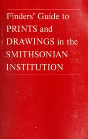 Finders' guide to prints and drawings in the Smithsonian Institution / Lynda Corey Claassen.