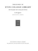 Treasures of Eton College Library : 550 years of collecting / by Paul Quarrie ; edited by Michael F. Robinson.