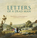 Pückler-Muskau, Hermann, Fürst von, 1785-1871, author. Letters of a dead man /