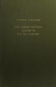 The varied pattern : studies in the 18th century / editors: Peter Hughes [and] David Williams.