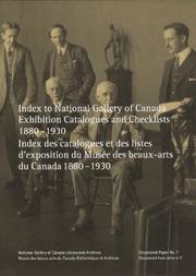 National Gallery of Canada. Index to National Gallery of Canada exhibition catalogues and checklists, 1880-1930 =
