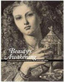 Beauty's awakening : drawings by the Pre-Raphaelites and their contemporaries from the Lanigan Collection / Dennis T. Lanigan, Christopher Newall ; edited by Sonia Del Re.