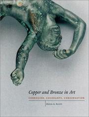 Copper and bronze in art : corrosion, colorants, conservation / David A. Scott.