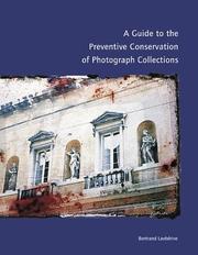 Lavedrine, Bertrand. A guide to the preventive conservation of photograph collections /