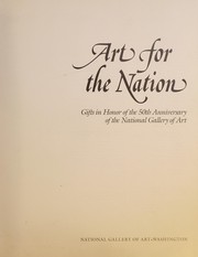 Art for the nation : gifts in honor of the fiftieth anniversary of the National Gallery of Art.