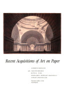 Dürer to Diebenkorn : recent acquisitions of art on paper / Andrew Robison with Judith Brodie ... [et al.].