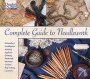 Reader's Digest Complete guide to needlework.