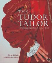 The Tudor tailor : reconstructing 16th-century dress / Ninya Mikhaila and Jane Malcolm-Davies.