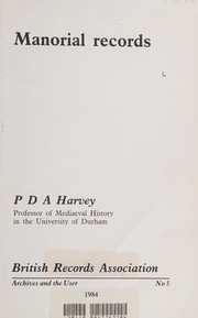Harvey, P. D. A. Manorial records /