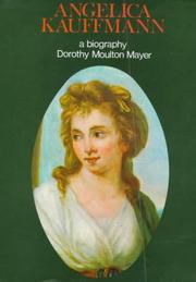 Mayer, Dorothy Moulton, 1886-1974. Angelica Kauffmann, R. A., 1741-1807.