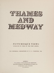 Thames and Medway : picturesque views engraved on steel by the first artists / the Historical descriptions by W.G. Fearnside.