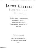 Epstein, Jacob, Sir, 1880-1959. Jacob Epstein, sculpture and drawings /
