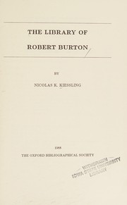 Kiessling, Nicolas K. The library of Robert Burton /