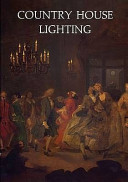  Country house lighting, 1660-1890.