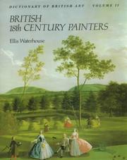 Waterhouse, Ellis Kirkham, 1905- Dictionary of British 18th century painters in oils and crayons /