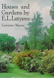 Houses and gardens by E.L. Lutyens / described and criticised by Lawrence Weaver.