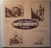 David Roberts, 1796-1864, artist, adventurer : a Scottish Arts Council touring exhibition.